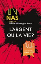 Couverture du livre « L'argent ou la vie? » de Ndzengue Amoa Sabine aux éditions Books On Demand