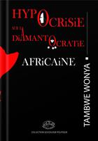 Couverture du livre « Hypocrisie sur la diamantocratie africaine » de Tambwe Wonya et Tornike Buniatishvili aux éditions Pera Melana