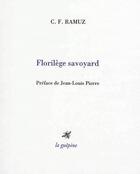 Couverture du livre « Florilège savoyard » de Charles-Ferdinand Ramuz aux éditions La Guepine