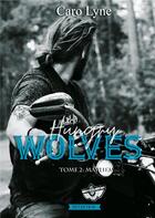 Couverture du livre « Hungry Wolves t.2 : Mayhem » de Caro Lyne aux éditions Books On Demand
