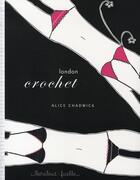 Couverture du livre « Crochet for ever » de Claire Montgomerie et Alice Chadwick aux éditions Marabout