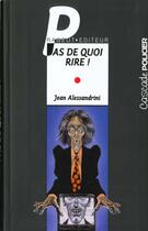 Couverture du livre « Pas de quoi rire » de Jean Alessandrini aux éditions Rageot