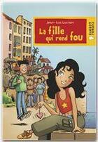 Couverture du livre « Cap soleil ; la fille qui rend fou » de Jean-Luc Luciani aux éditions Rageot Editeur