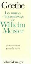 Couverture du livre « Les années d'apprentissage de Wilhelm Meister » de Goethe aux éditions Aubier