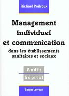 Couverture du livre « Management individuel et communication dans ets sanitaires.. » de Poilroux R aux éditions Berger-levrault