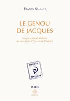 Couverture du livre « Le genou de Jacques ; singularités et théorie de moi dans l'oeuvre de Diderot » de Franck Salaun aux éditions Hermann