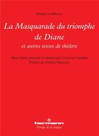 Couverture du livre « La masquarade du triomphe deDdiane » de Pierre De Brach aux éditions Hermann