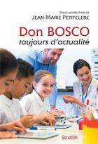Couverture du livre « Don Bosco, toujours d'actualité » de  aux éditions Salvator