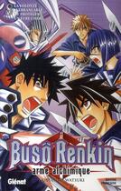 Couverture du livre « Buso renkin Tome 8 ; la volonté inébranlable de protéger un être cher » de Watsuki aux éditions Glenat