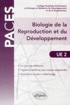 Couverture du livre « Ue2 - biologie de la reproduction et du developpement » de College H-U. aux éditions Ellipses