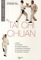 Couverture du livre « Le grand livre du tai chi chuan » de Chang Dsu Yao aux éditions De Vecchi