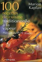 Couverture du livre « 100 recettes de cuisine traditionnelle à la vapeur » de Marion Kaplan aux éditions Grancher