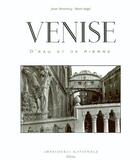 Couverture du livre « Venise d'eau et de pierre » de Marc Auge et Jean Mounicq aux éditions Actes Sud