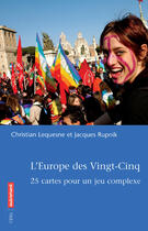 Couverture du livre « L'Europe des vingt-cinq » de Jacques Rupnik et Christian Lequesne aux éditions Autrement