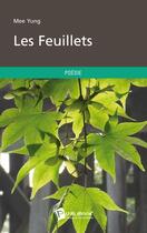 Couverture du livre « Les Feuillets » de Mee Yung aux éditions Publibook