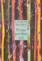 Couverture du livre « Peine perdue » de Laurent Rochut aux éditions Phebus