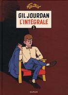 Couverture du livre « Gil Jourdan ; intégrale Tome 1 » de Gil Tillieux aux éditions Dupuis