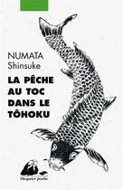 Couverture du livre « La pêche au toc dans le Tôhoku » de Shinsuke Numata aux éditions Picquier