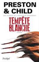 Couverture du livre « Tempête blanche » de Douglas Preston et Lincoln Child aux éditions Archipel