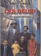 Couverture du livre « Les beuri, le festin de Thérèse ; chroniques italiennes » de Gilbert Sibona aux éditions Presses Du Midi