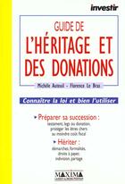 Couverture du livre « Guide investir de l'heritage et des donations » de Auteuil/Le Bras aux éditions Maxima