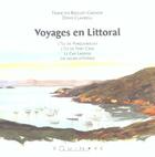 Couverture du livre « Voyages en littoral - les salins d'hyeres, l'ile de porquerolles, l'ile de port-cros, le cap lardier » de Boillot-Grenon F. aux éditions Equinoxe