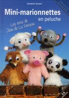 Couverture du livre « Mini-marionettes en peluche » de Cendrine Armani aux éditions Editions Carpentier