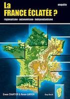 Couverture du livre « La France éclatée ? » de Chartier/Larvor aux éditions Coop Breizh
