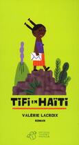 Couverture du livre « Tifi en Haïti » de Valerie Lacroix aux éditions Thierry Magnier