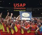 Couverture du livre « USAP champions ; la saison 2008-2009 » de Gilles Navarro et Harry Ray Jordan aux éditions Trabucaire