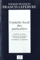 Couverture du livre « Controle fiscal des particuliers » de Redac Lefebvre aux éditions Lefebvre