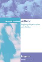 Couverture du livre « Asthme ; dépistage et prévention chez l'enfant » de  aux éditions Edp Sciences