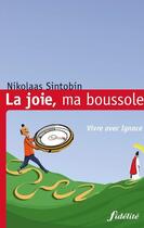 Couverture du livre « La joie, ma boussole » de Nikolaas Sintobin aux éditions Fidelite