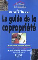 Couverture du livre « Le Guide De La Copropriete » de Olivier Brane aux éditions First