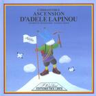Couverture du livre « L'Irresistible Ascension D'Adele Lapinou » de Bichonnier et Bour aux éditions Des Lires