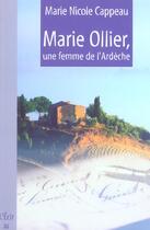 Couverture du livre « Marie Ollier Une Femme De L Ardeche » de Marie-Nicole Cappeau aux éditions Ecir