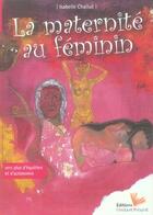 Couverture du livre « La maternité au feminin » de Challut aux éditions Instant Present