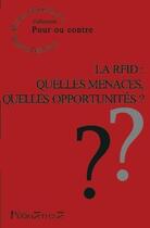 Couverture du livre « La RFID ; quelles menaces ? quelles opportunités ? » de Michel Alberganti aux éditions Promethee