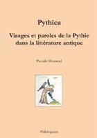 Couverture du livre « Pythica ; visages et paroles de la pythie dans la littérature antique » de Pascale Hummel aux éditions Philologicum