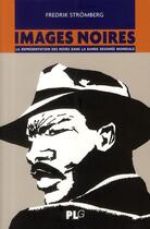 Couverture du livre « Images noires ; la représentation des Noirs dans la bande dessinée mondiale » de Fredrik Stromberg aux éditions Apjabd
