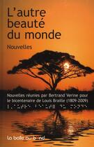 Couverture du livre « L'autre beauté du monde » de Bertrand Verine aux éditions La Balle Au Bond