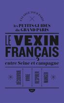 Couverture du livre « Entre seine et campagne dans le Vexin francais » de  aux éditions Ici !