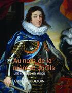 Couverture du livre « Au nom de la mère et du fils ; une enquête en Anjou » de Gilles Houdouin aux éditions Bookelis