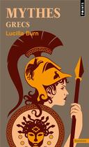 Couverture du livre « Mythes grecs » de Lucilla Burn aux éditions Points