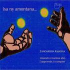 Couverture du livre « Isa ny amontana ; j'apprends à compter é mianatra manisa aho » de Zanoarisoa Rajaona aux éditions Dodo Vole