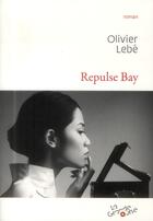 Couverture du livre « Repulse bay » de Olivier Lebe aux éditions Grande Ourse
