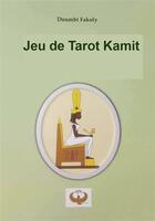 Couverture du livre « Jeu de tarot Kamit » de Doumbi Fakoly aux éditions Maat Kem