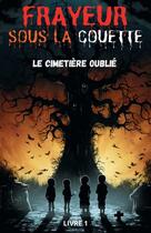 Couverture du livre « Le cimetière oublié » de Patrick Cherri aux éditions Thebookedition.com