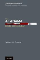 Couverture du livre « The Alabama State Constitution » de Stewart William H aux éditions Oxford University Press Usa