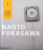 Couverture du livre « Naoto Fukasawa PB » de Naoto Fukasawa aux éditions Phaidon Press